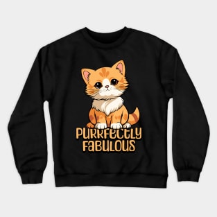 Purrfectly Fabulous Crewneck Sweatshirt